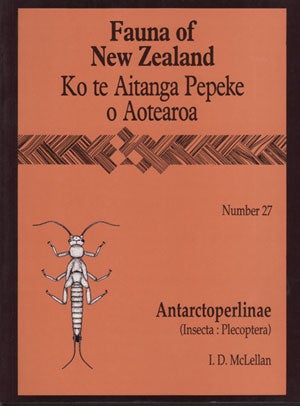 Fauna of New Zealand Number 27: Antarctoperlinae (Insecta: Plecoptera. I. D. McLellan.