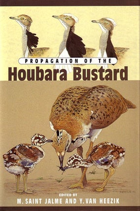 Stock ID 8980 Propagation of the Houbara Bustard. M. Saint Jalme, Y. Von Heezik