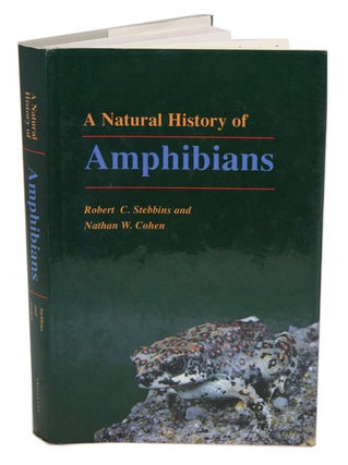 Stock ID 8997 A natural history of amphibians. Robert C. Stebbins, Nathan W. Cohen