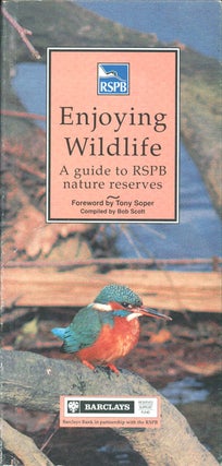 Stock ID 9068 Enjoying wildlife: a guide to RSBP nature reserves. Bob Scott