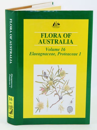 Flora of Australia, volume 16. Proteaceae: Elaeagnaceae [part one