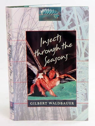 Stock ID 9642 Insects through the seasons. Gilbert Waldbauer