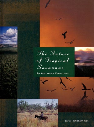 Stock ID 9676 The future of tropical savannas: an Australian perspective. Andrew Ash
