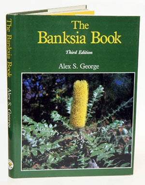 Stock ID 9713 The banksia book. Alex S. George