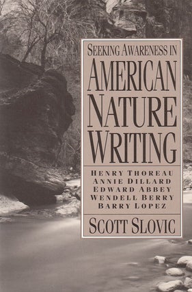 Stock ID 9822 Seeking awareness in American Nature writing: Henry Thoreau, Annie Dillard, Edward...