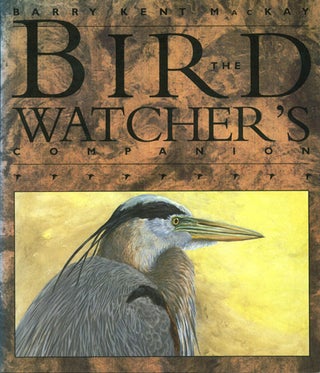 Bird watcher's companion. Barry Kent Mackay.