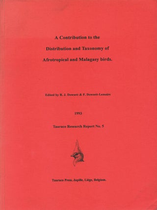 Stock ID 9944 A contribution to the distribution and taxonomy of Afrotropical and Malagasy birds....
